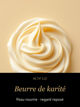 Beurre de karité bio — actif clé Lueur du Matin - Crème contour des yeux éclaircissante — CAMENYS