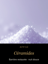 Céramides — actif clé Silence Nocturne — Crème de nuit pour peaux sensibles, sans parfum — CAMENYS