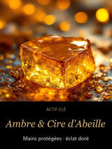 Ambre et Cire d'Abeille — actif clé Ambre Précieux — CAMENYS