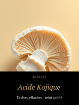 Acide Kojique — actif clé Éclat Unifié — Crème Visage Anti-Taches Brunes Acide Kojique — CAMENYS